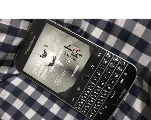 黑莓Z10的质量如何？（探索黑莓Z10的性能、耐久性和用户体验）